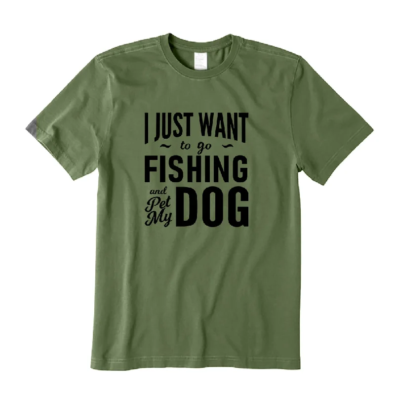 I Just Want to Go Fishing and Pet My Dog T-Shirt Elasticated Padded Insulated