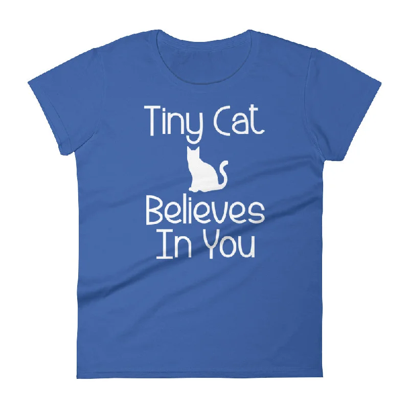 Tiny Cat Believes In You T-Shirt (Womens) Mesh Fabric Canvas Fabric Denim Fabric