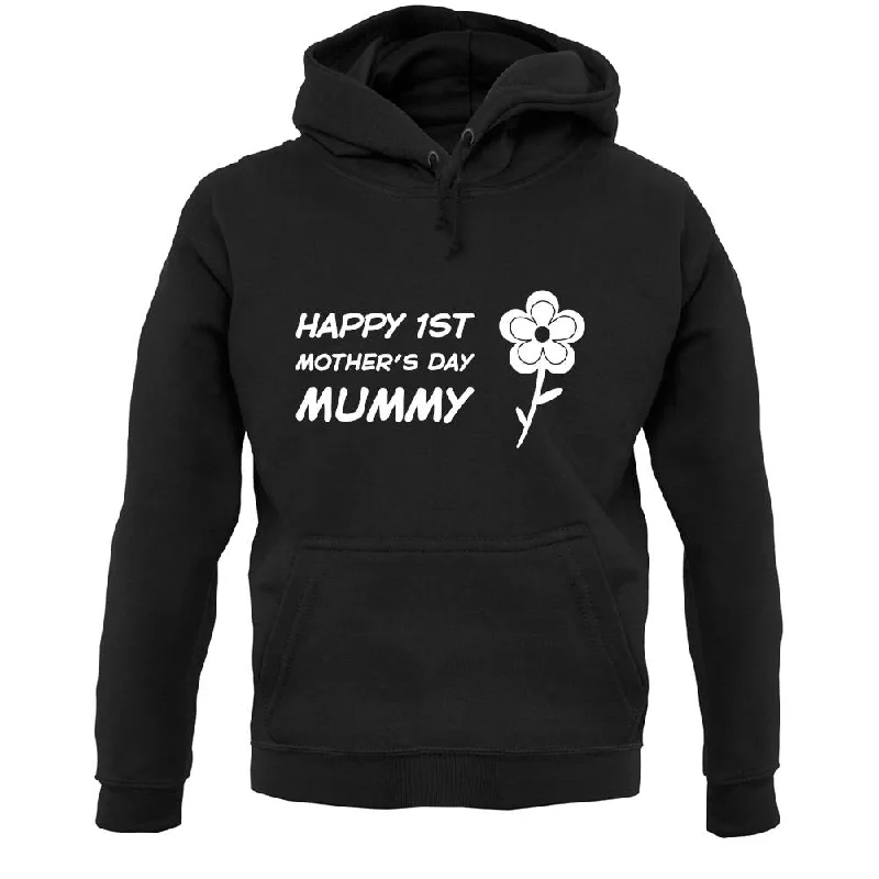 Happy 1St Mothers Day Mummy - Flower Unisex Hoodie Hoodie with Hem Frayed Vintage Worn Happy 1St Mothers Day Mummy - Flower Unisex Hoodie Hoodie with Hem Frayed Vintage Worn
